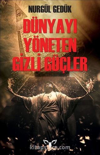 Dünyayı Yöneten Gizli Örgütler