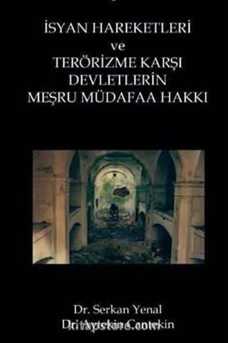 İsyan Hareketleri ve Terörizme Karşı Devletlerin Meşru Müdafaa Hakkı