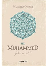 Hz. Muhammed Fakir miydi?