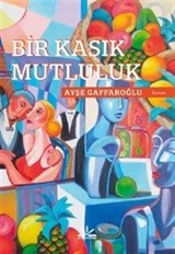 Bir Kaşık Mutluluk