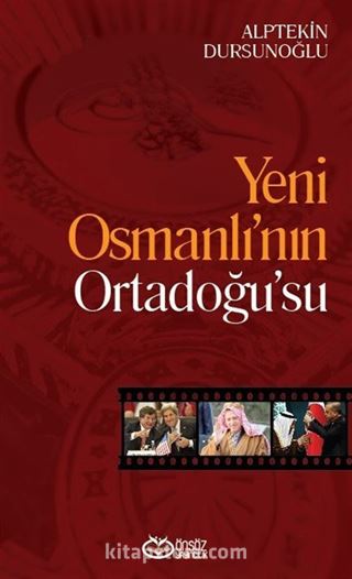 Yeni Osmanlı'nın Ortadoğu'su