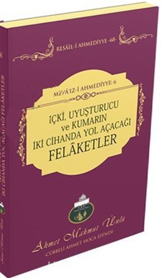 İçki, Uyuşturucu ve Kumarın İki Cihanda Yol Açacağı Felaketler