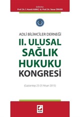 II. Ulusal Sağlık Hukuku Kongresi (Gaziantep 23 25 Nisan 2015)