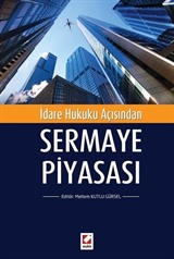 İdare Hukuku Açısından Sermaye Piyasası