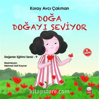 Doğa Doğayı Seviyor / Değerler Eğitimi Serisi 9