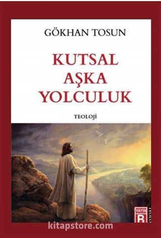 Kutsal Aşka Yolculuk