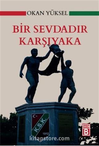 Bir Sevdadır Karşıyaka