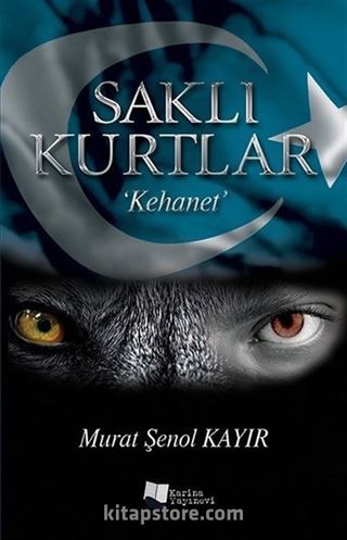 Saklı Kurtlar / Kehanet