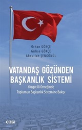 Vatandaş Gözünden Başkanlık Sistemi