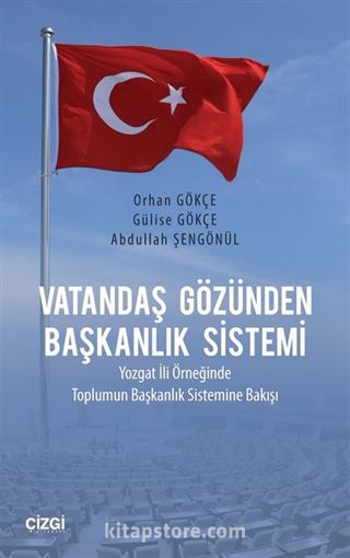 Vatandaş Gözünden Başkanlık Sistemi