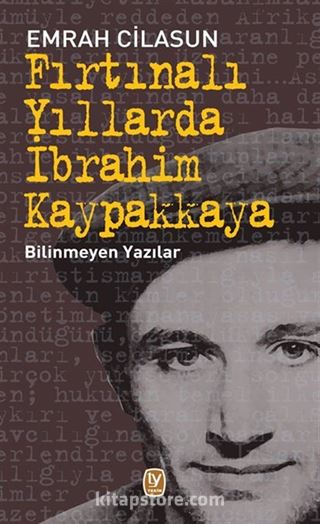 Fırtınalı Yıllarda İbrahim Kaypakkaya