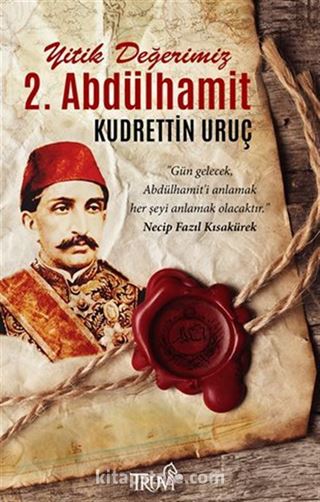 Yitik Değerimiz 2. Abdülhamit