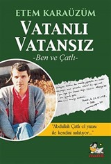 Vatanlı Vatansız Ben Ve Çatlı