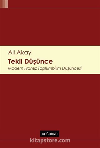 Tekil Düşünce Modern Fransız Toplumbilim Düşüncesi