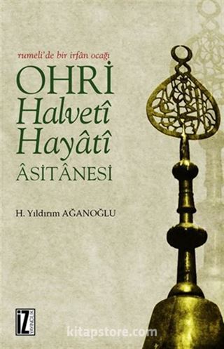 Ohri Halveti - Hayati Asitanesi