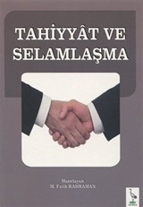 Tahiyyat ve Selamlaşma