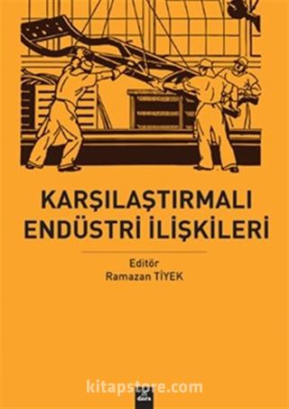 Karşılaştırmalı Endüstri İlişkileri