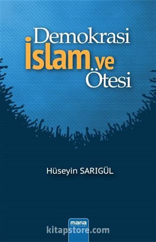 Demokrasi - İslam ve Ötesi