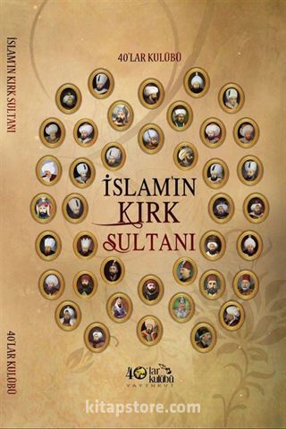 İslamın Kırk Sultanı