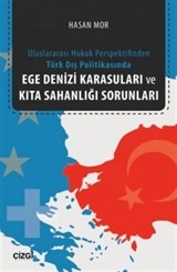 Ege Denizi Karasuları ve Kıta Sahanlığı Sorunları