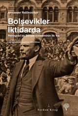 Bolşevikler İktidarda Petrograd' da Sovyet Yönetiminin İlk Yılı