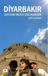 Diyarbakır Sur'daki Mutlu Çocuklardık