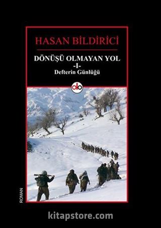 Dönüşü Olmayan Yol 1 Defterin Günlüğü