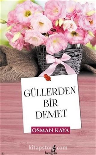 Güllerden Bir Demet