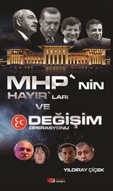 MHP'nin Hayır'ları ve Değişim Operasyonu