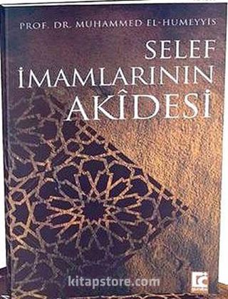 Selef İmamlarının Akidesi