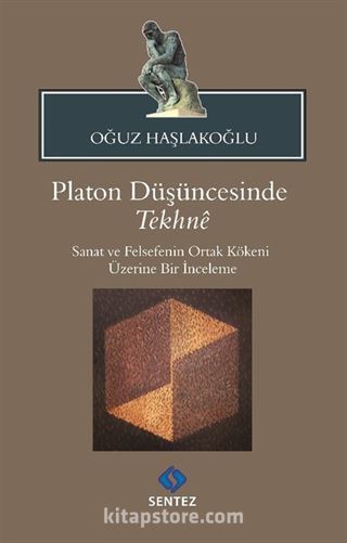 Platon Düşüncesinde Tekhne