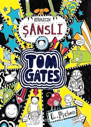 Tom Gates 7 / Birazcık Şanslı