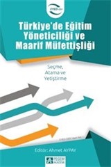 Türkiye'de Eğitim Yöneticiliği ve Maarif Müfettişliği