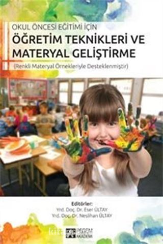 Okul Öncesi Eğitimi İçin Öğretim Teknikleri Materyal Geliştirme