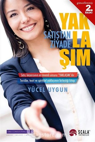 Satıştan Ziyade Yaklaşım