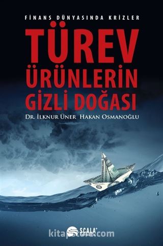 Türev Ürünlerin Gizli Doğası