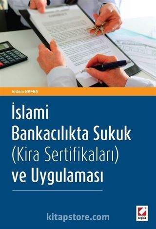 İslami Bankacılıkta Sukuk (Kira Sertifikaları) ve Uygulaması