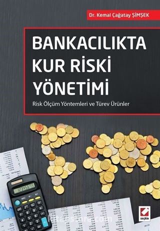 Bankacılıkta Kur Riski Yönetimi