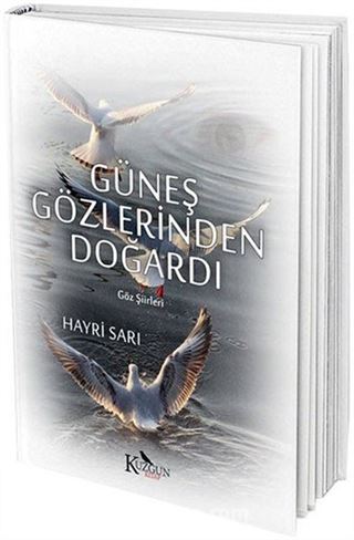 Güneş Gözlerinden Doğardı