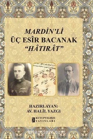 Mardin'li Üç Esir Bacanak