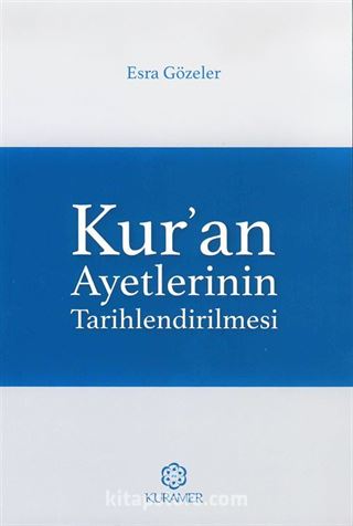 Kur'an Ayetlerinin Tarihlendirilmesi