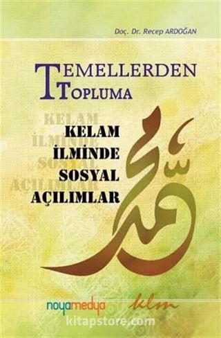 Temellerden Topluma Kelam İlminde Sosyal Açılımlar