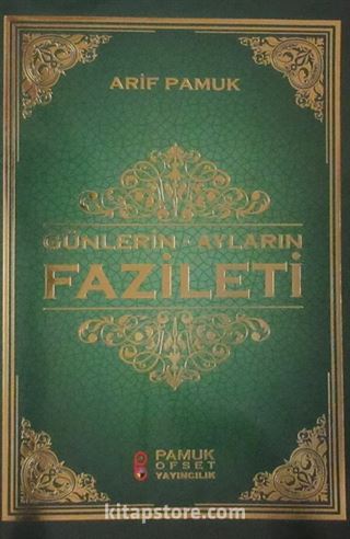 Günlerin - Ayların Fazileti