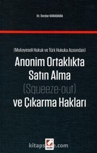 Anonim Ortaklıkta Satın Alma ve Çıkarma Hakları