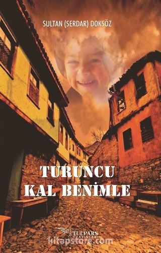 Turuncu Kal Benimle