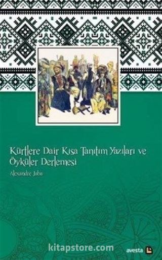 Kürtlere Dair Kısa Tanıtım Yazıları ve Öyküler Derlemesi