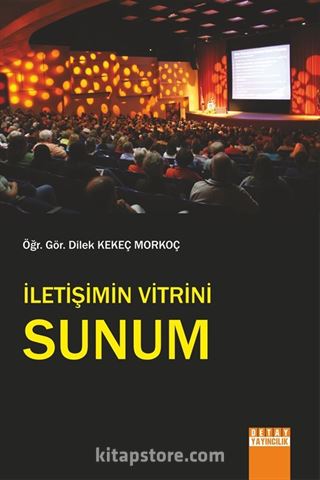 İletişimin Vitrini: Sunum