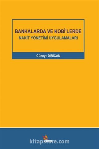 Bankalarda ve Kobi'lerde Nakit Yönetimi Uygulamaları