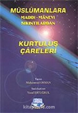 Müslümanlara Maddi ve Manevi Sıkıntılardan Kurtuluş Çareleri