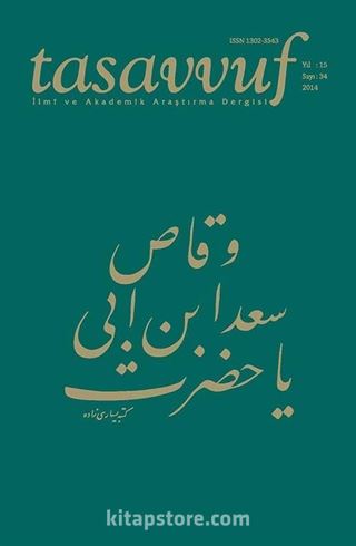 Sayı:34 2014 Tasavvuf İlmi ve Akademik Araştırma Dergisi